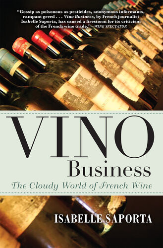 Vino Business The Cloudy World Of French Wine Isabelle Saporta