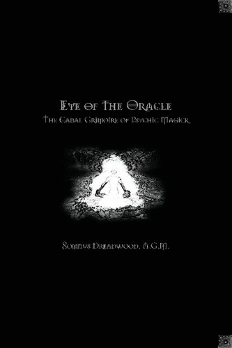 Eye Of The Oracle The Cabal Grimoire Of Psychic Magick 1st Edition Somnus Dreadwood