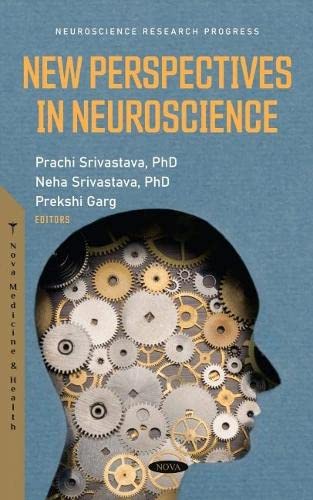 New Perspectives In Neuroscience Prachi Srivastava Neha Srivastava