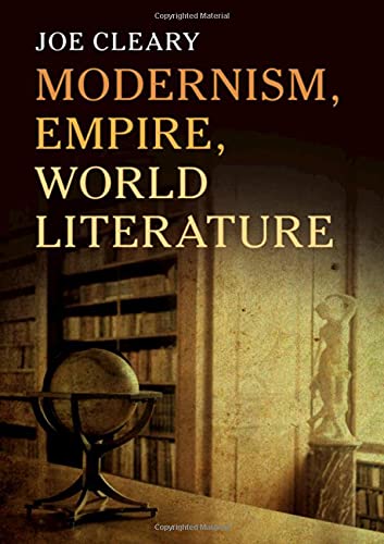 Modernism Empire World Literature Joe Cleary