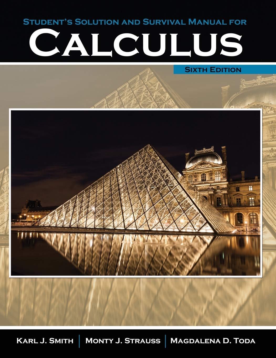 Calculus Student Solution And Survival Manual 6th Edition Monty J Strauss