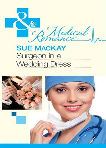 Surgeon In A Wedding Dress Sue Mackay
