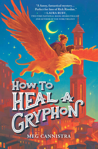How To Heal A Gryphon Meg Cannistra