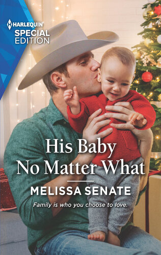 His Baby No Matter What Melissa Senate