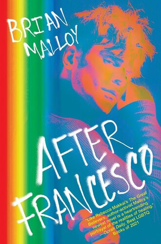 After Francesco A Haunting Mustread Perfect For Book Clubs Brian Malloy