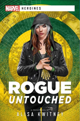 Rogue Untouched Alisa Kwitney