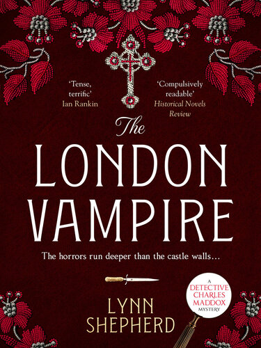 The London Vampire A Pulseracing Intensely Dark Historical Crime Novel Lynn Shepherd