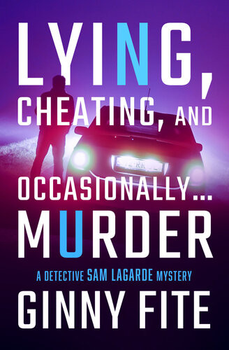 Lying Cheating And Occasionally Murder Ginny Fite