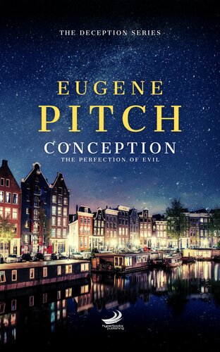 Conception The Perfection Of Evil Eugene Pitch