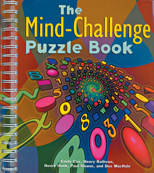 The Mindchallenge Puzzle Book Emily Cox Henry Rathvon Henry Hook Paul Sloane Des Machale