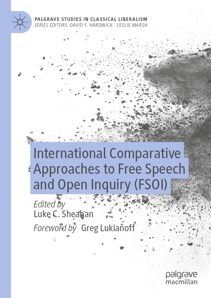 International Comparative Approaches To Free Speech And Open Inquiry Fsoi Luke C Sheahan