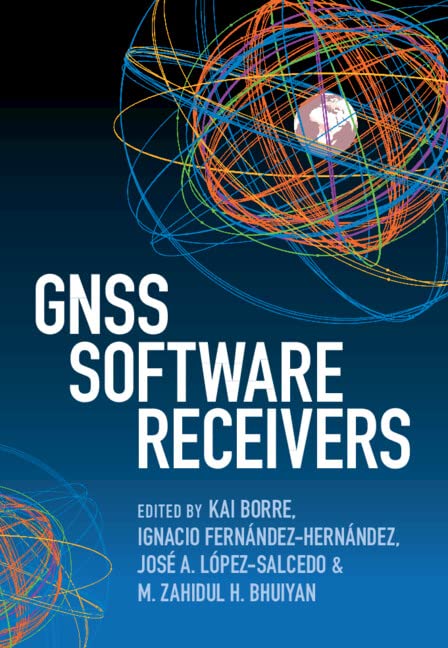 Gnss Software Receivers Kai Borre Ignacio Fernndezhernndez