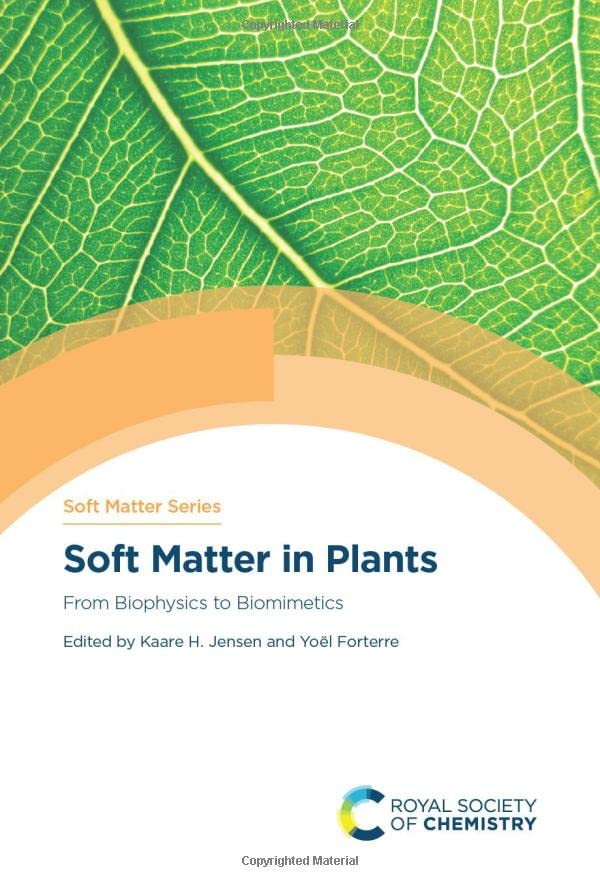 Soft Matter In Plants Kaare Jensen Yol Forterre