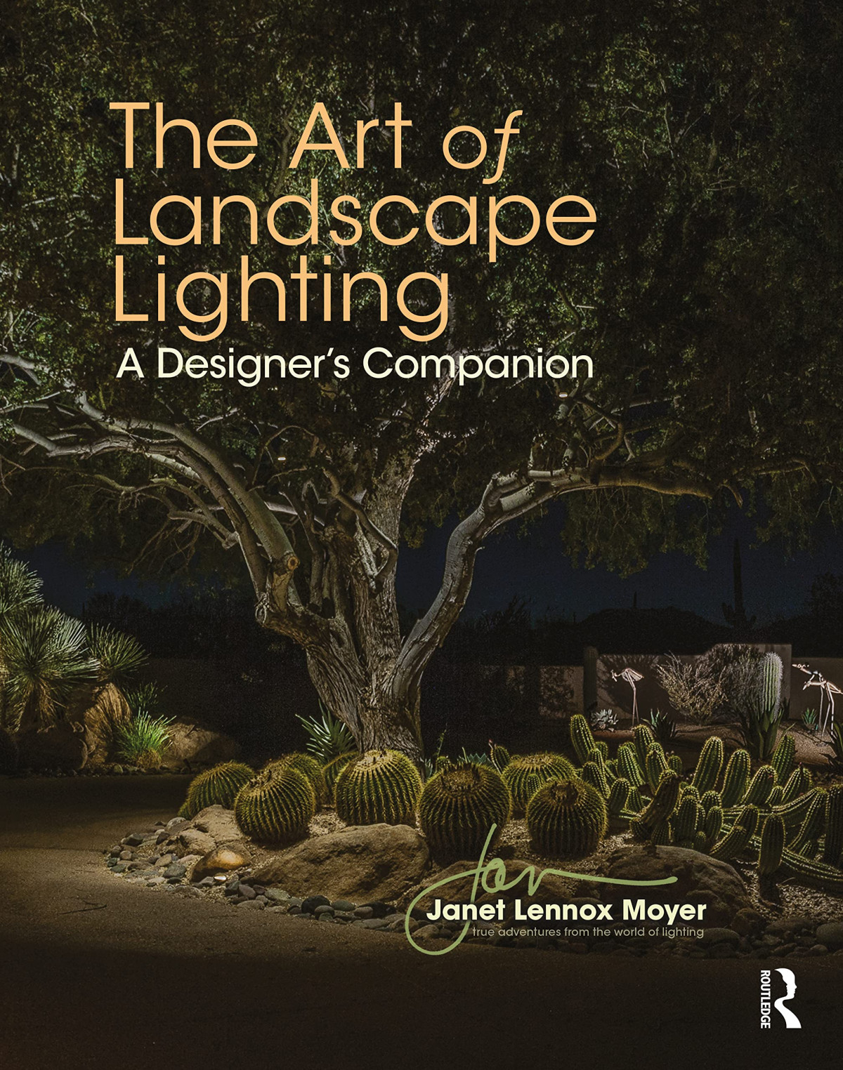 The Art Of Landscape Lighting A Designers Companion Janet Lennox Moyer