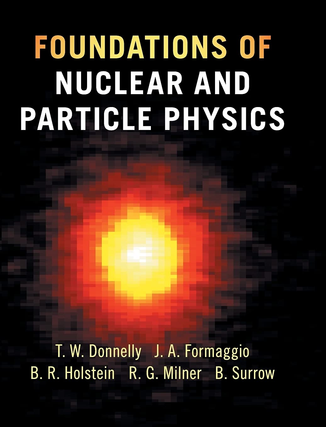 Foundations Of Nuclear And Particle Physics Instructor Solution Manual Solutions T William Donnelly
