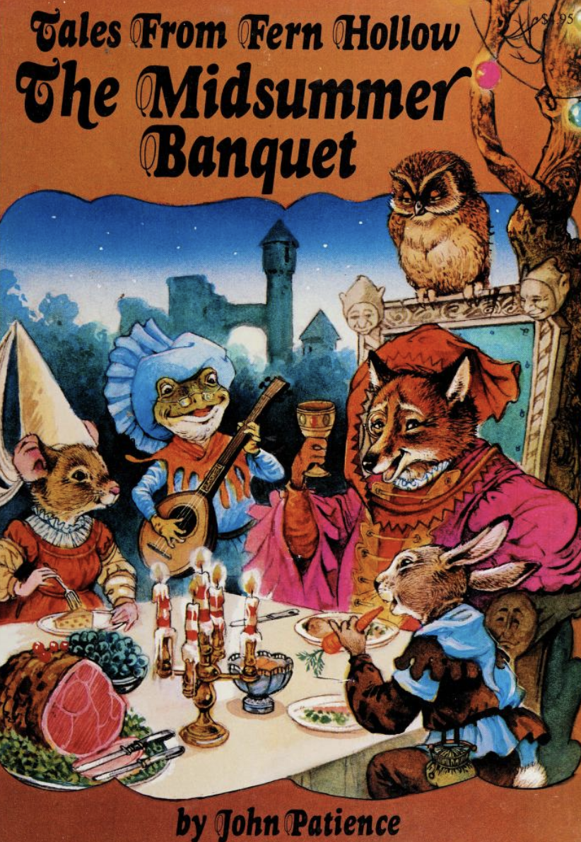 The Midsummer Banquet Tales From Fern Hollow John Patience