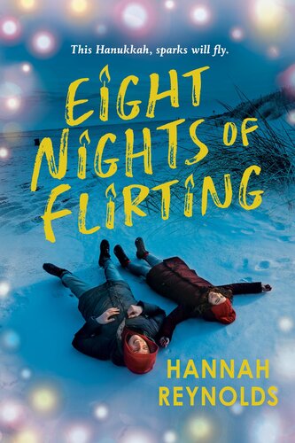 Eight Nights Of Flirting 1st Edition Hannah Reynolds