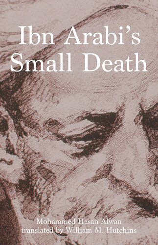 Ibn Arabis Small Death 1st Edition Mohammed Hasan Alwan