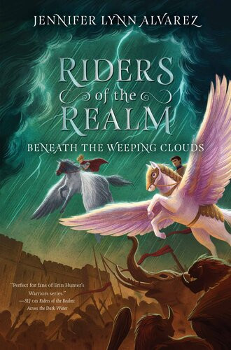 Riders Of The Realm 3 Beneath The Weeping Clouds Jennifer Lynn Alvarez