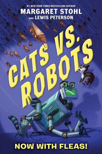 Cats Vs Robots 2 Now With Fleas Margaret Stohl Lewis Peterson