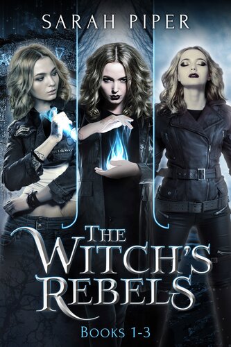The Witchs Rebels Books 13 Sarah Piper