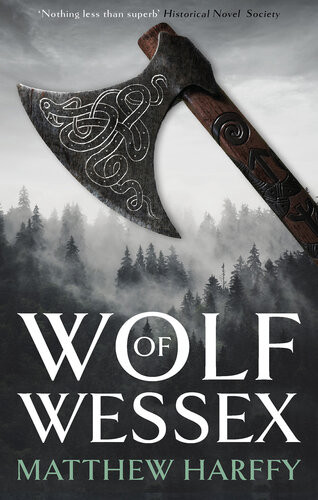 Wolf Of Wessex Matthew Harffy