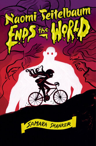 Naomi Teitelbaum Ends The World Samara Shanker