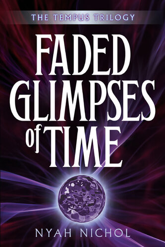 Faded Glimpses Of Time Nyah Nichol