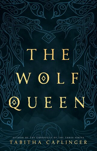 The Wolf Queen Tabitha Caplinger