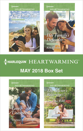Harlequin Heartwarming May 2018 Box Set The Twin Set Love Unexpected Her Familys Defender The Doctors Recovery Rula Sinara Virginia Mccullough Kim Findlay Cari Lynn Webb