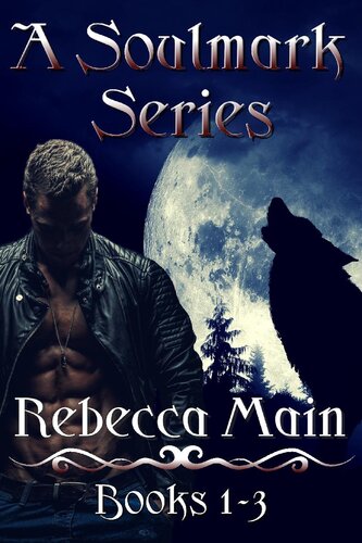 A Soulmark Series Books 13 Lycan Vampire Soulmark Series Rebecca Main