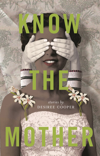 Know The Mother Desiree Cooper