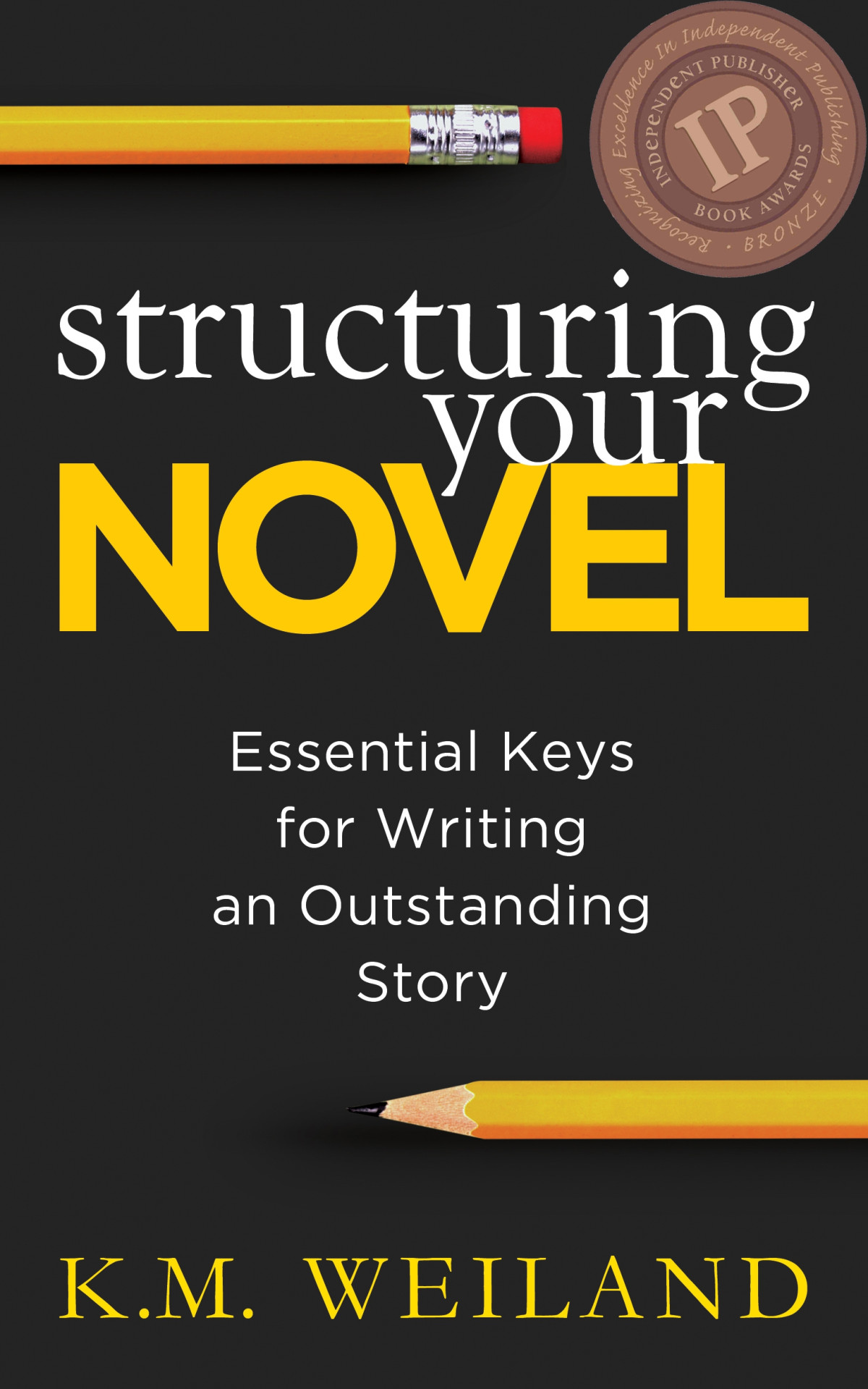 Structuring Your Novel Km Weiland