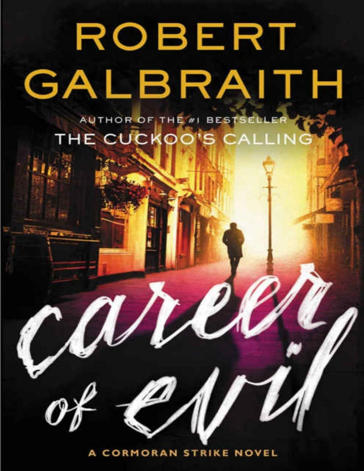 Career Of Evil Robert Galbraith J K Rowling
