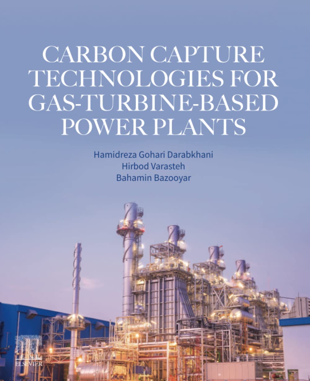 Carbon Capture Technologies For Gasturbinebased Power Plants Hamidreza Gohari Darabkhani