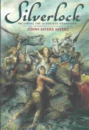Silverlock Including The Silverlock Companion John Myers Myers