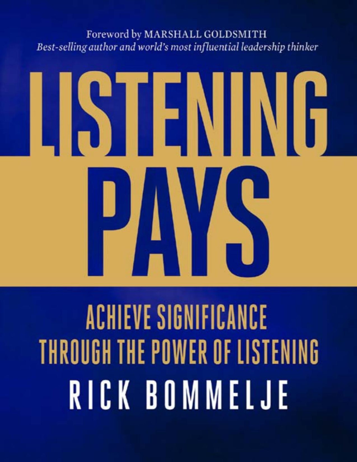 Listening Pays Bommelje Rick