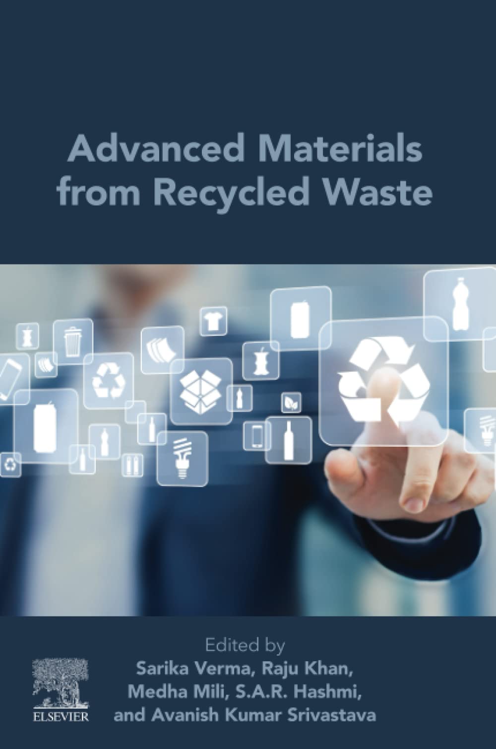 Advanced Materials From Recycled Waste Sarika Verma Raju Khan