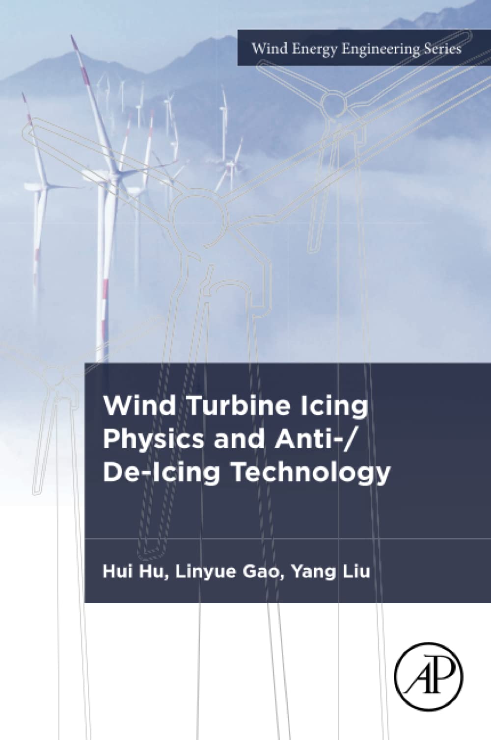 Wind Turbine Icing Physics And Antideicing Technology Hui Hu