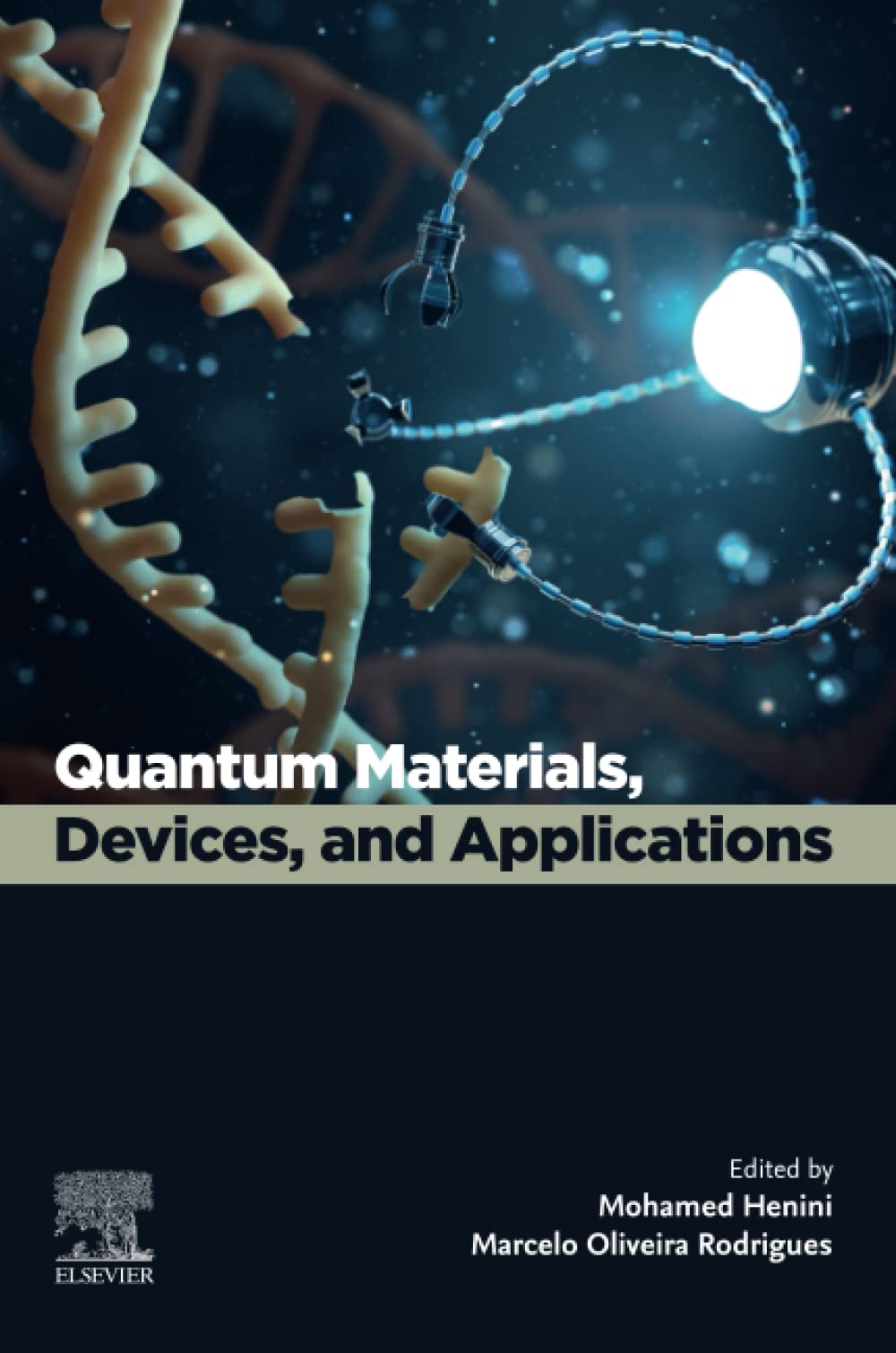Quantum Materials Devices And Applications Mohamed Henini Marcelo Oliveira Rodrigues