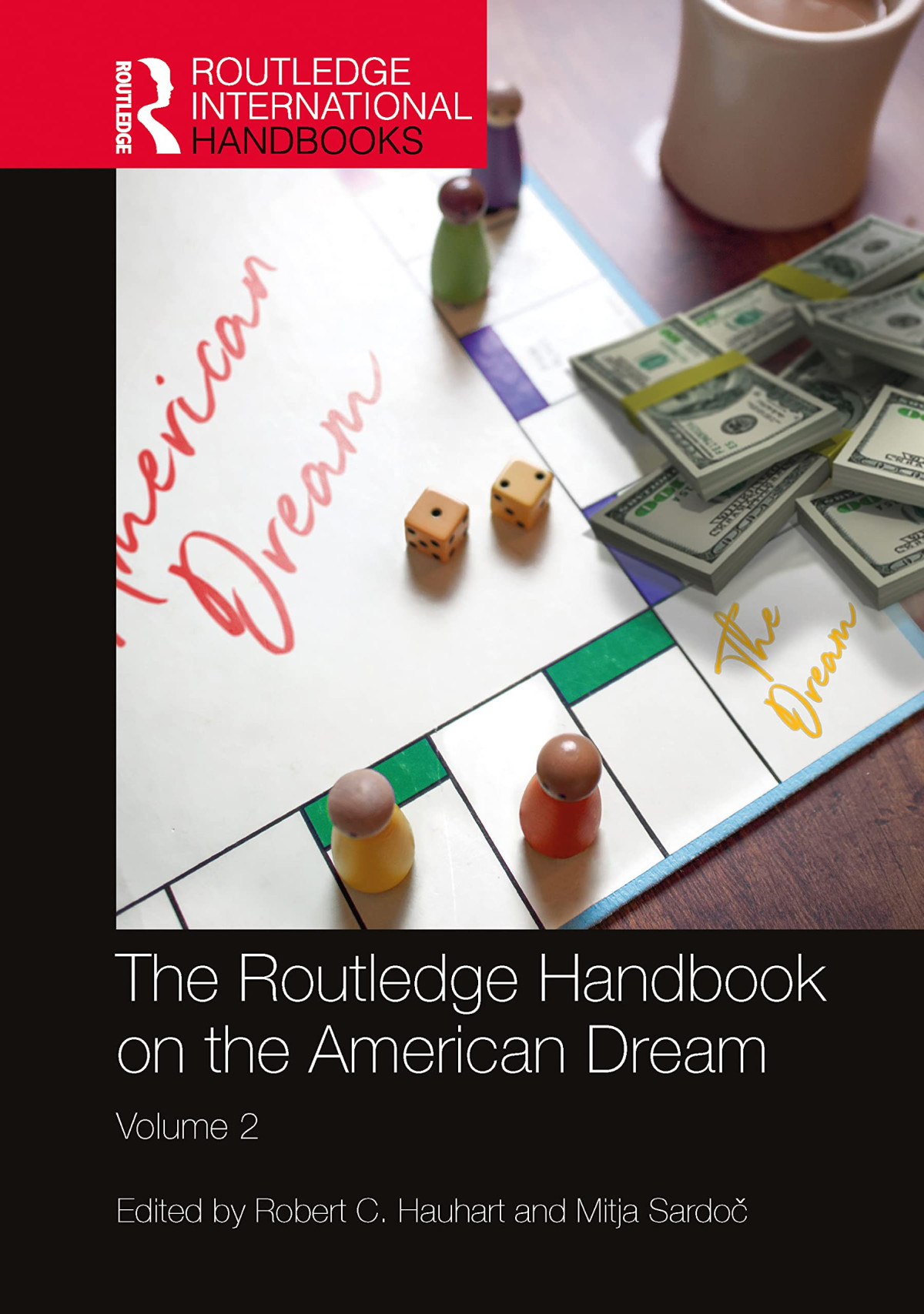 The Routledge Handbook On The American Dream Volume 2 Robert C Hauhart