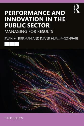 Performance And Innovation In The Public Sector Managing For Results 3rd Edition Evan M Berman