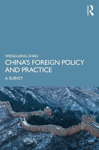 Chinas Foreign Policy And Practice A Survey Wenguang Shao