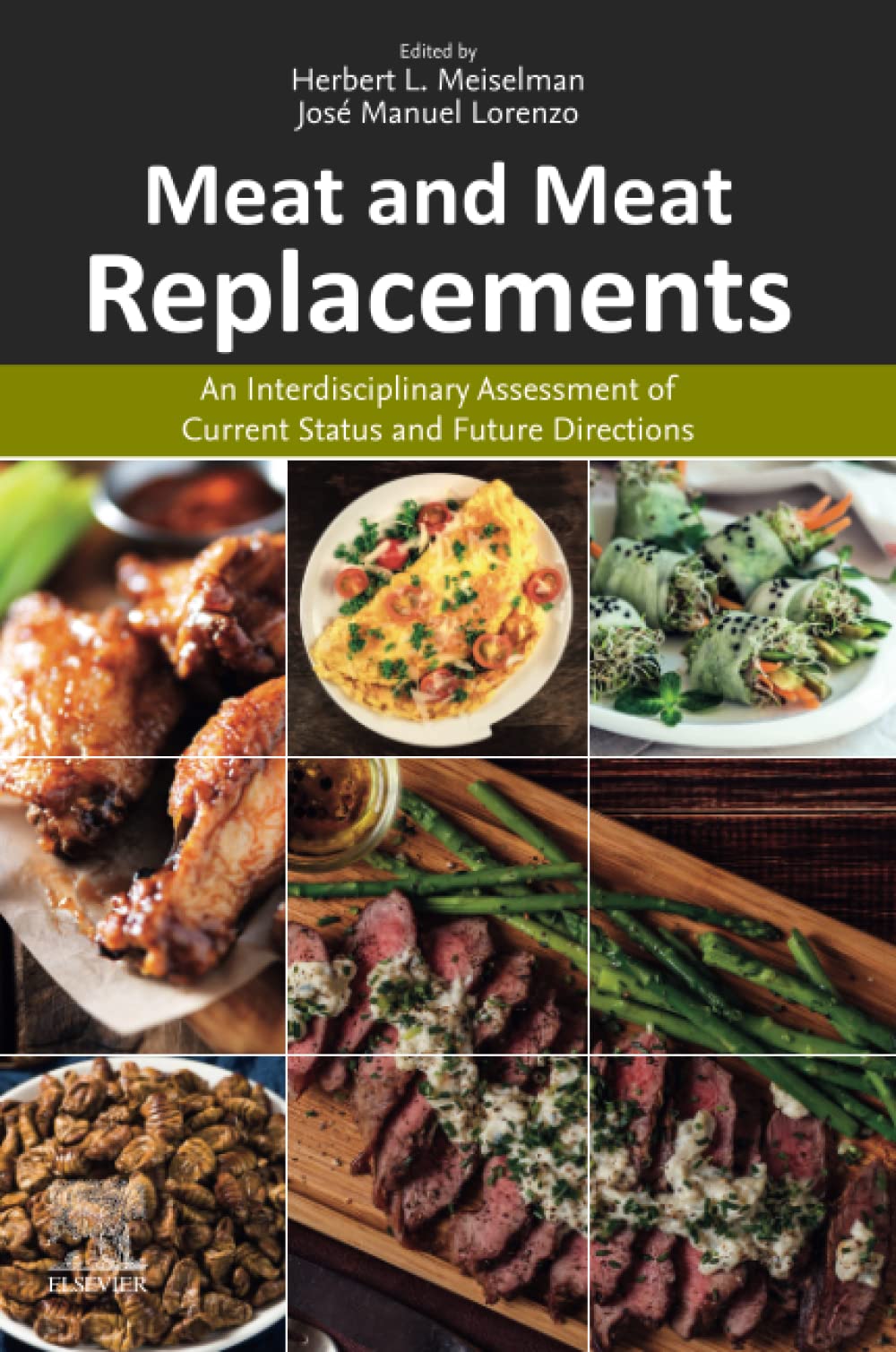 Meat And Meat Replacements An Interdisciplinary Assessment Of Current Status And Future Directions Herbert L Meiselman