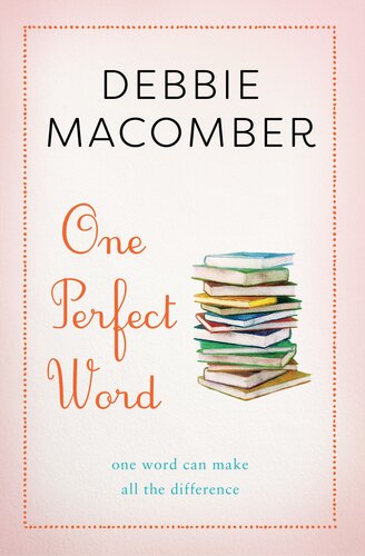One Perfect Word Debbie Macomber