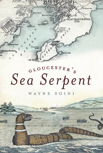 Gloucesters Sea Serpent Wayne Soini