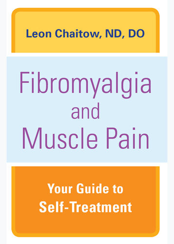 Fibromyalgia And Muscle Pain Your Guide To Selftreatment Leon Chaitow