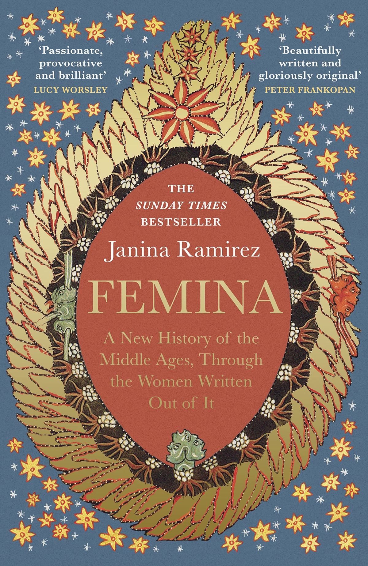 Femina A New History Of The Middle Ages Through The Women Written Out Of It Janina Ramirez