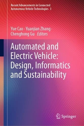 Automated And Electric Vehicle Design Informatics And Sustainability Yue Cao