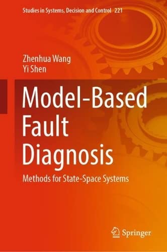 Modelbased Fault Diagnosis Methods For Statespace Systems Zhenhua Wang